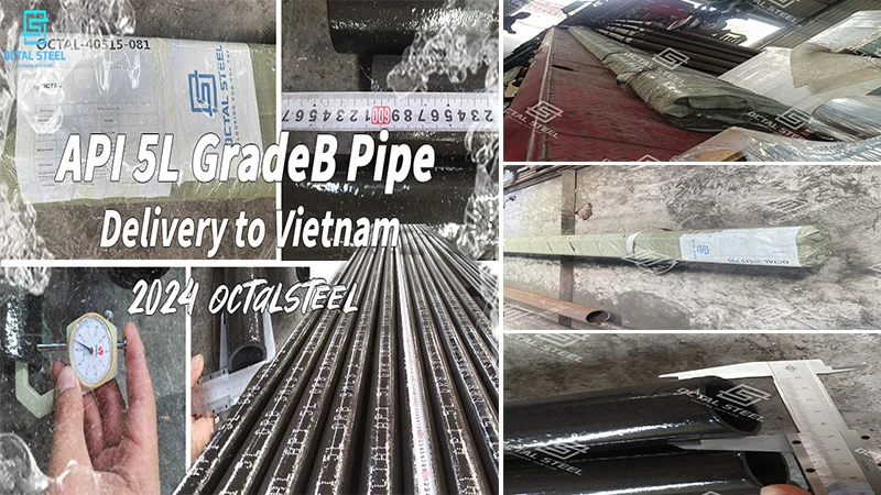API 5L GradeB Pipe Delivery to Vietnam API 5L GradeB Pipe Delivery to Vietnam